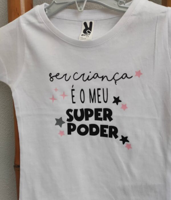 T-Shirt - Ser criança é o meu super poder menina