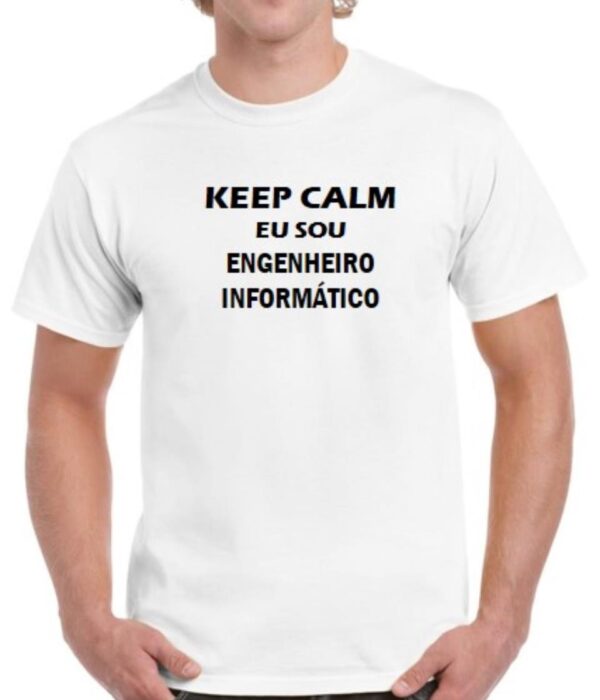 T-shirt - Keep calm eu sou Engenheiro informático