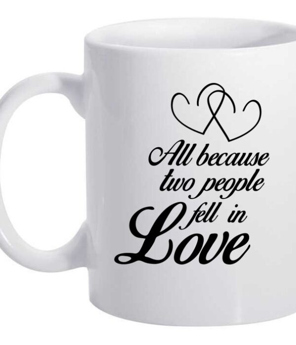 Caneca Personalizada - Tudo porque duas pessoas se apaixonaram