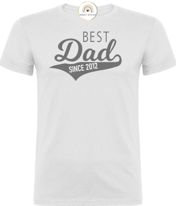 T-Shirt - Best Dad since....