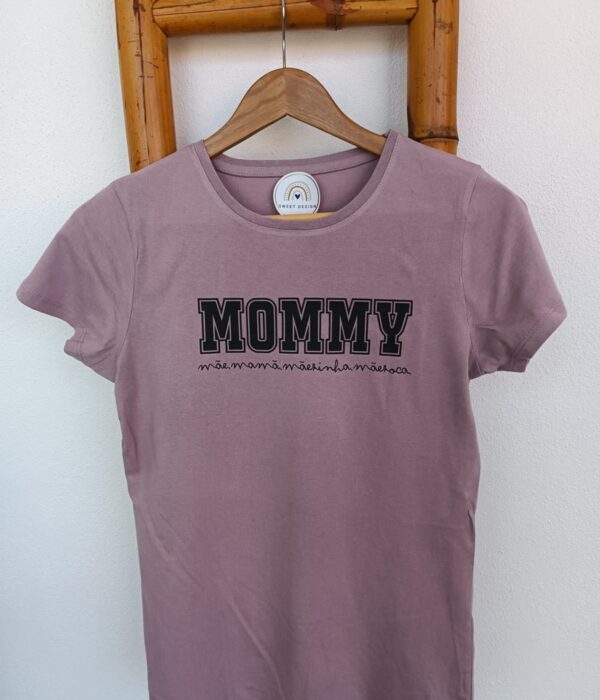 T-Shirt - Mãe, Mamã, Mãezinha, Mãezoca