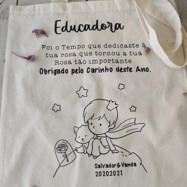 Saco Multiusos - O Principezinho_Foi o tempo que dedicaste à tua rosa que tornou a Rosa tão importante