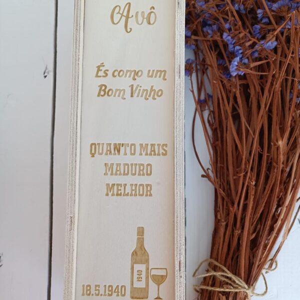 Caixa de Madeira para Garrafa Vinho - Avô és como um bom vinho....