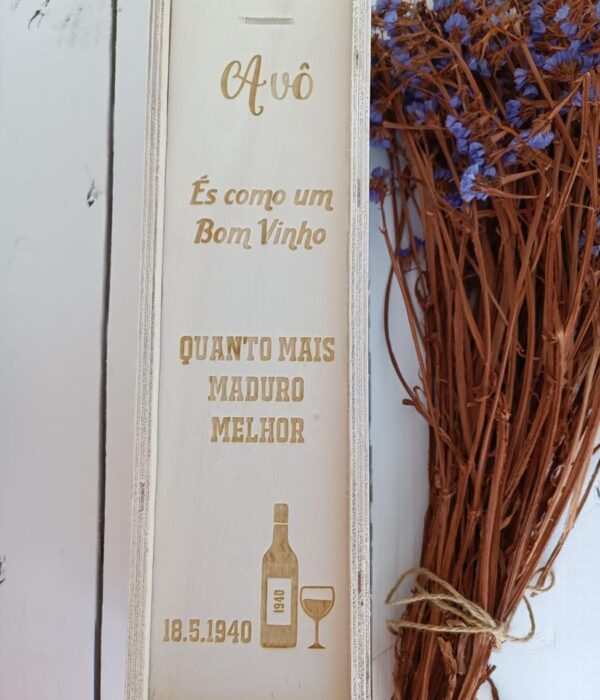Caixa de Madeira para Garrafa Vinho - Avô és como um bom vinho....