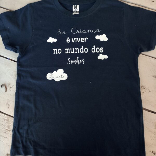 T-Shirt - Ser criança é viver no mundo dos sonhos 2
