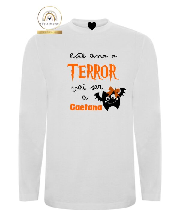 Longsleeve - Halloween - Este ano o terror cá de casa vai ser a ....
