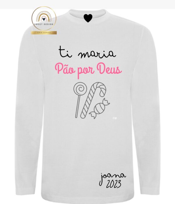 Longsleeve - Ti Maria Pão por Deus (menina)