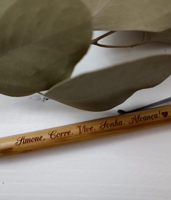 Caneta em Bambu - Corre, Vive, Sonha, Alcança (com nome)