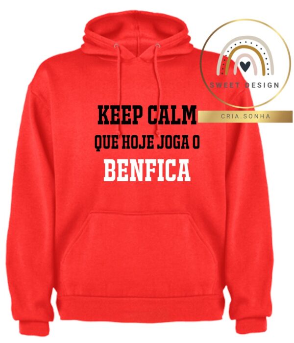Sweat - Keep Calm que hoje joga o Benfica (Benfica)