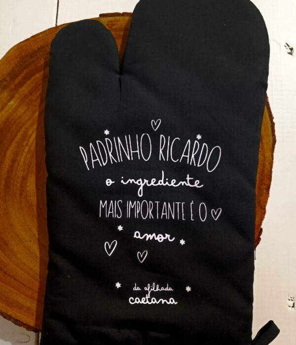 Luva cozinha - Padrinho o ingrediente mais importante é o Amor