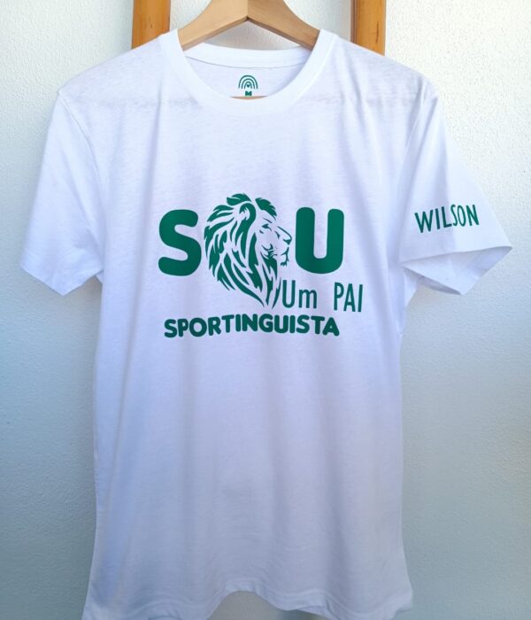 T-shirt - Sou um pai Sportinguista (Sporting - com nome)
