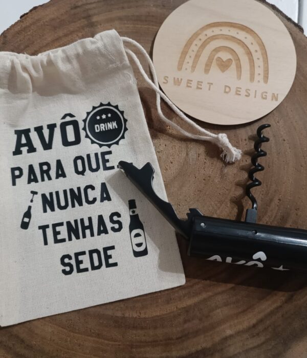 Saco com saca rolhas formato garrafa - Avô para que nunca tenhas sede