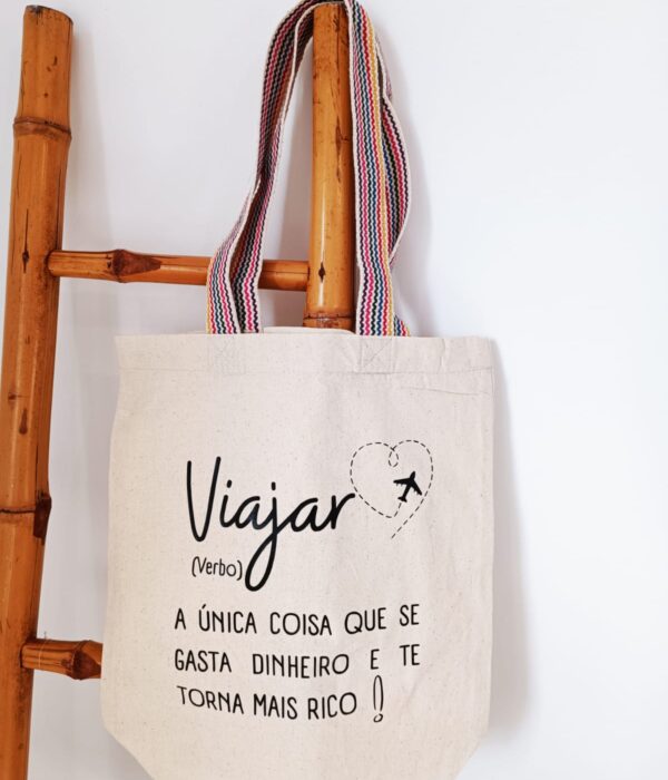 Saco Tote Bag - Viajar é a única coisa que se gasta dinheiro e te torna mais rico
