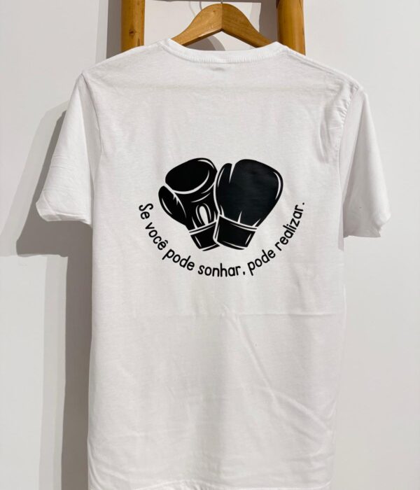 T-Shirt - Se você pode sonhar, pode realizar - Luvas de boxe