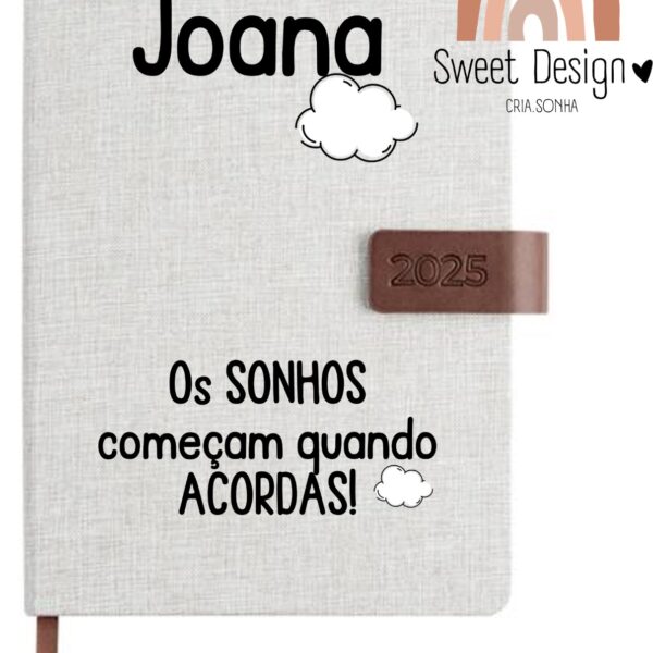 Agenda - Os sonhos começam quando acordas (com nome)