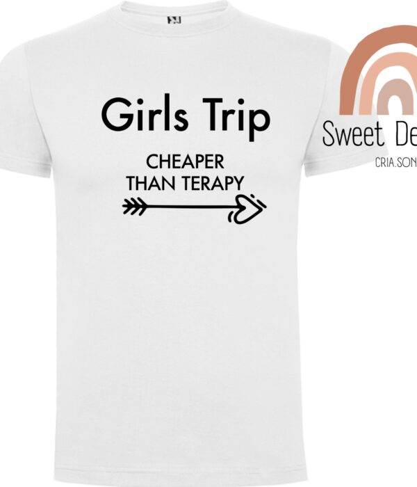 T-Shirt - Girls Trip Cheaper than terapy