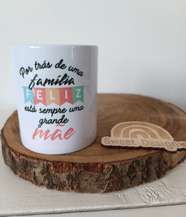 Porta Canetas - Por trás de uma familia, está sempre uma grande mãe