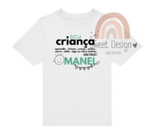T-Shirt (Dia da Criança) - Sou criança Aprendo.brinco.cresço.sonho.corro.salto - sigo os meus sonhos, Sou Feliz! (com nome) - menino