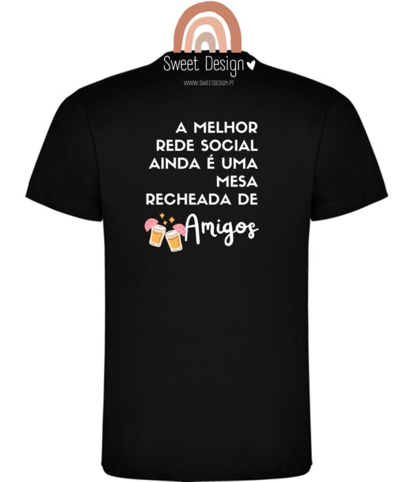 T-Shirt - A melhor rede social ainda é uma mesa recheada de amigas