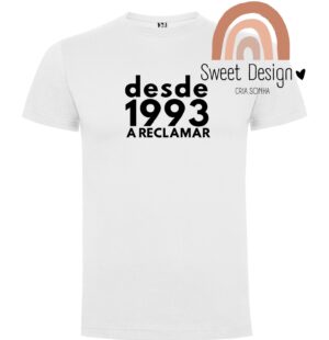 T-Shirt - Desde (ano) a reclamar