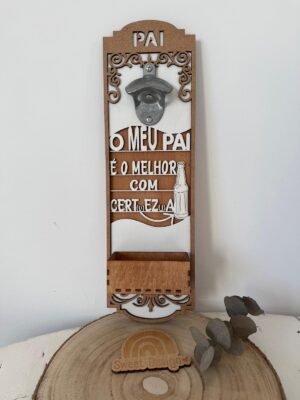 Descapsulador de Parede - O meu PAI é o melhor concerteza