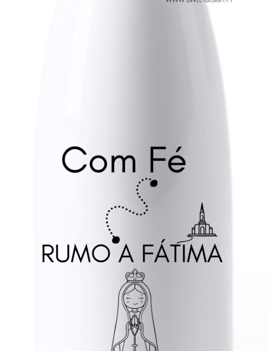 Garrafa metálica - Com FÉ rumo a Fátima (com nome)