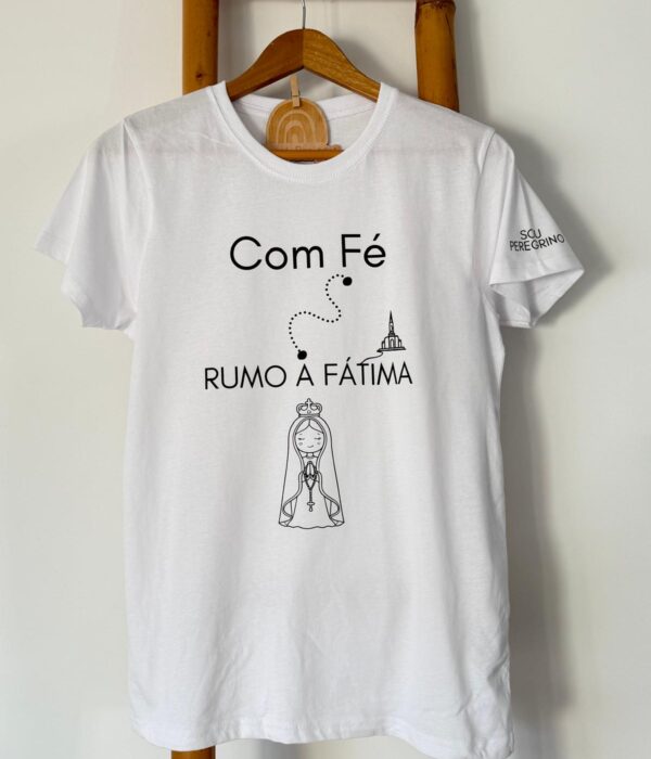 T-Shirt - Com FÉ rumo a Fátima