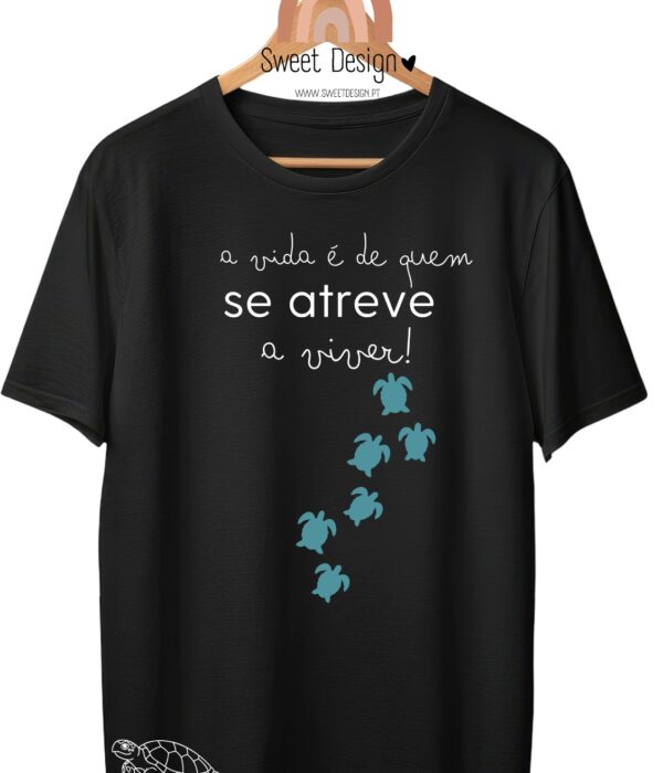 T-Shirt - A vida é de quem se atreve a viver_2