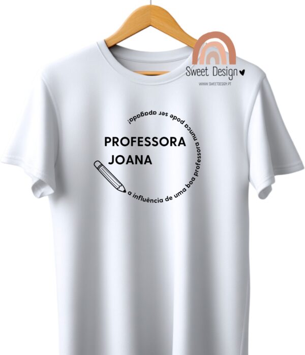 T-Shirt (oferta professores) – A influência de uma boa professora nunca pode ser apagada