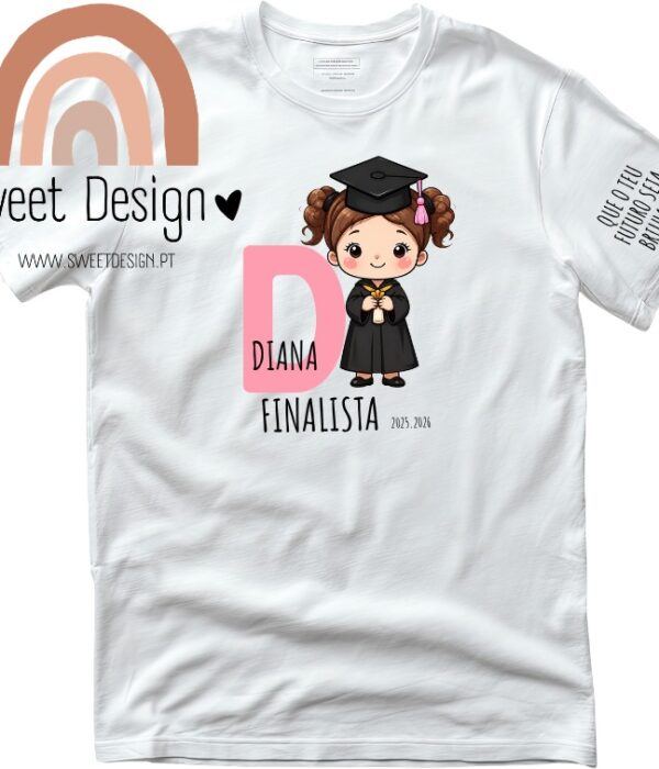 T-Shirt – Finalista - Que o teu Futuro seja brilhante (com nome e inicial do nome) - menina