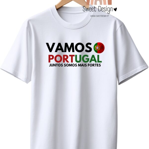 T-Shirt - Seleção Portugal - Vamos Portugal, juntos somos mais fortes