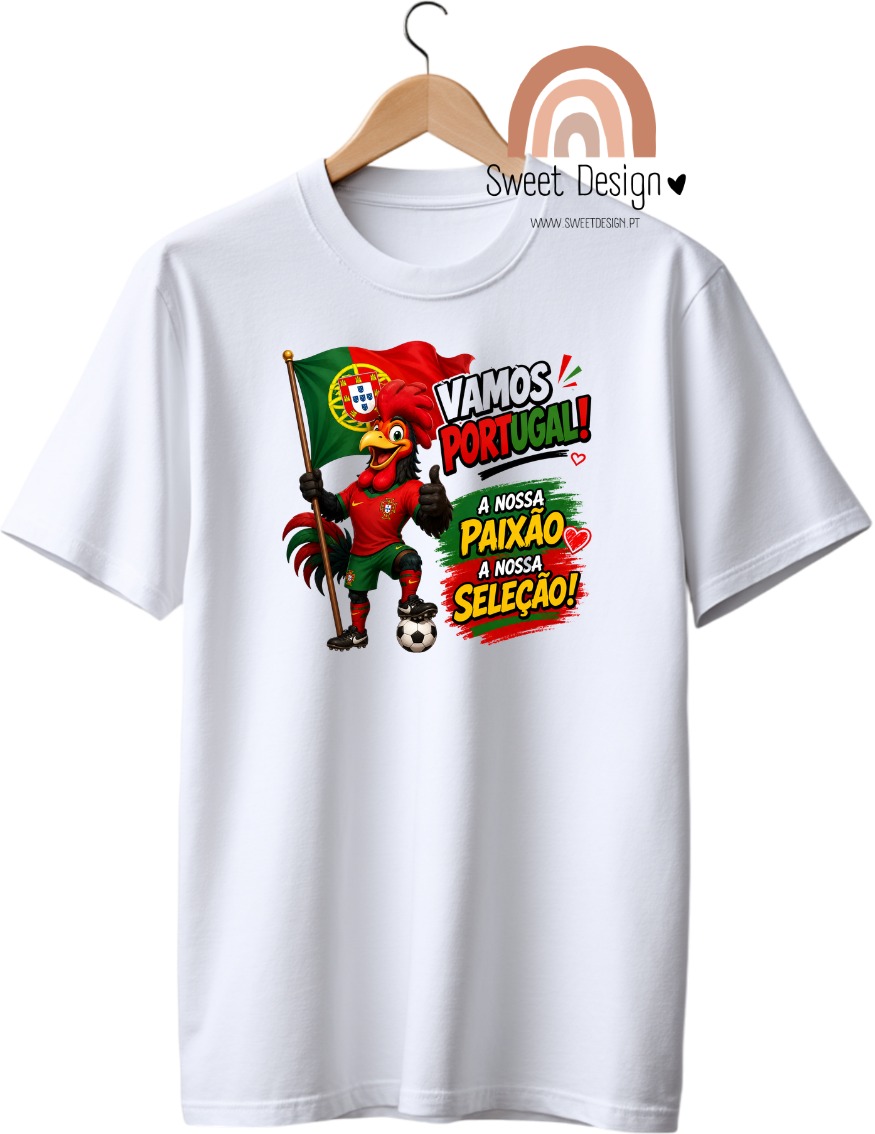 T-Shirt - Seleção Portugal - Vamos Portugal, A Nossa Paixão, A Nossa Selecção - galo
