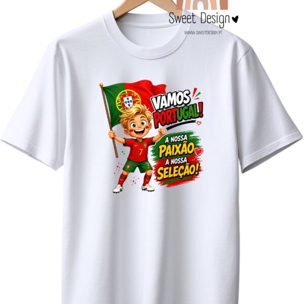 T-Shirt - Seleção Portugal - Vamos Portugal, A Nossa Paixão, A Nossa Selecção - menino