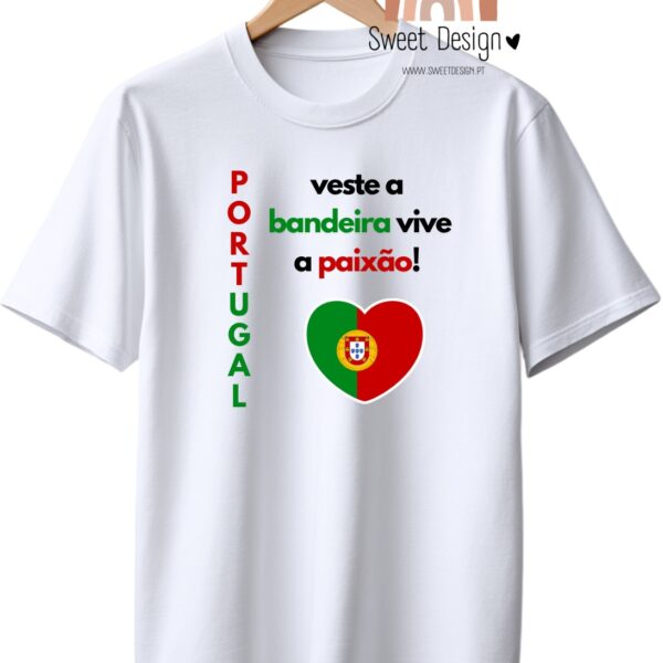 T-Shirt - Seleção Portugal - Portugal, Veste a bandeira, Vive a Paixão