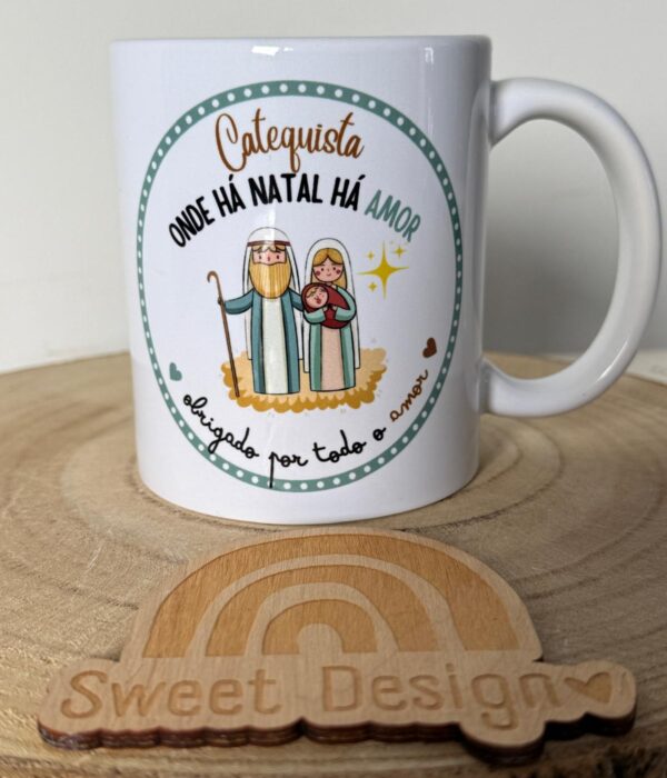 Caneca Personalizada - Catequista Onde há Natal há Amor, Obrigado por todo o Amor_Sagrada Familia com estrela